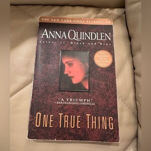 One True Thing: A Novel by Anna Quindlen S16 The New York Times Bestseller Book